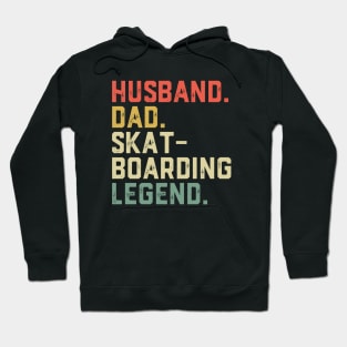 Husband Dad Hero Skateboarding Legend Hoodie